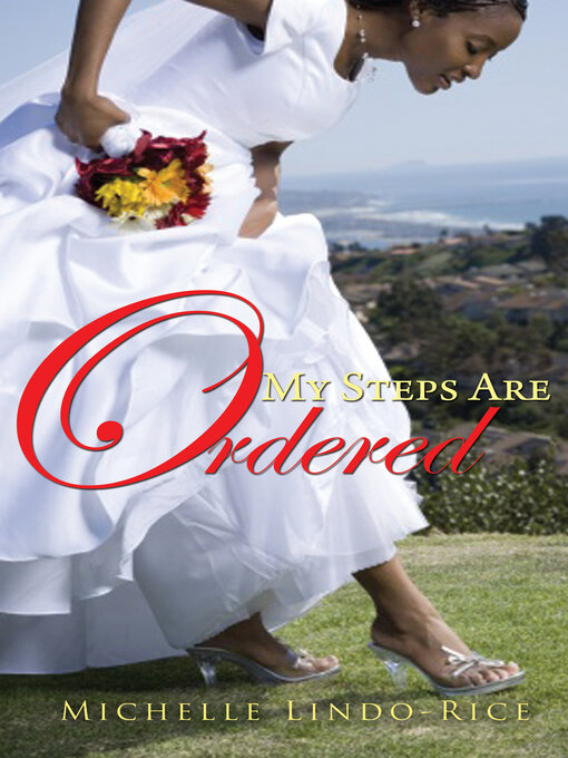 Title details for My Steps Are Ordered by Michelle Lindo-Rice - Wait list